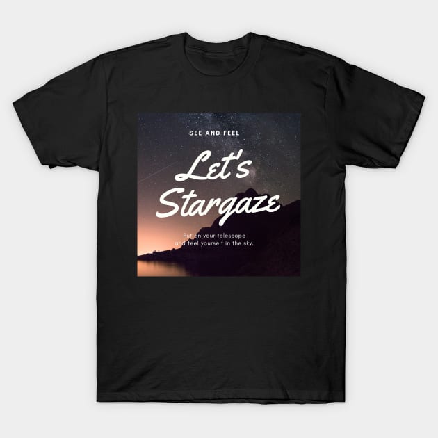 Let's Stagaze #2 T-Shirt by 46 DifferentDesign